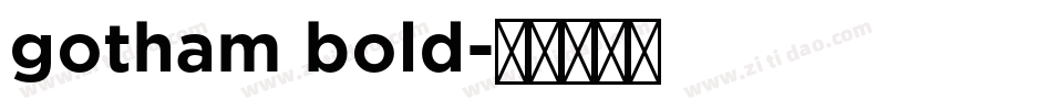 gotham bold字体转换